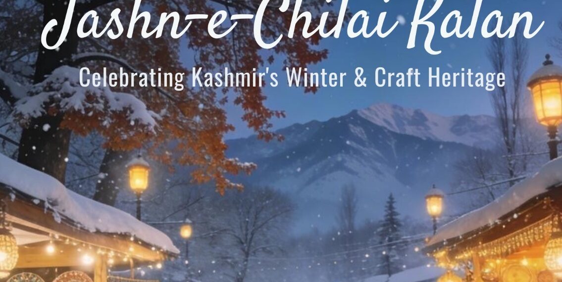 Handicrafts Department to celebrate Jashn-e-Chillai Kalan at Kashmir Haat