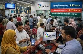 Ahead of Eid : J&K Bank records 12.22 cr transactions worth Rs 15,035 cr