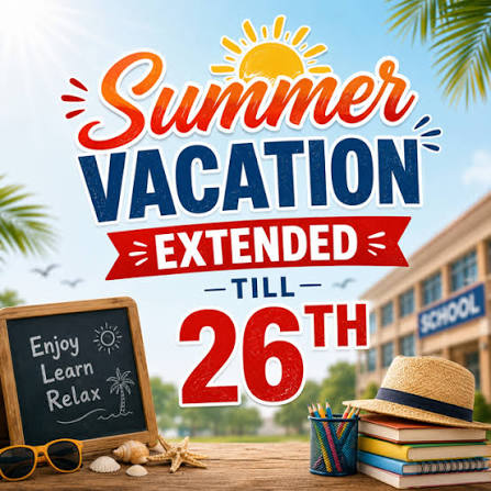 Govt extends summer vacation till Jul 26