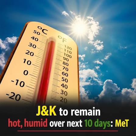 J&K to remain hot, humid over next 10 days: MeT