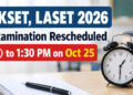 JKSET/LASET 2026 examination rescheduled to 1:30 PM on October 25